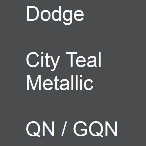 Dodge, City Teal Metallic, QN / GQN.